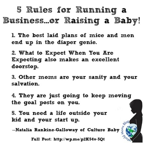 DISTRICT OF COLUMBIA, USA: Five Rules About Running a Business…or Raising a Baby