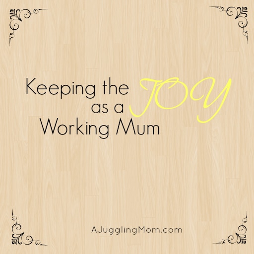 SINGAPORE: Keeping the Joy as a Working Mom